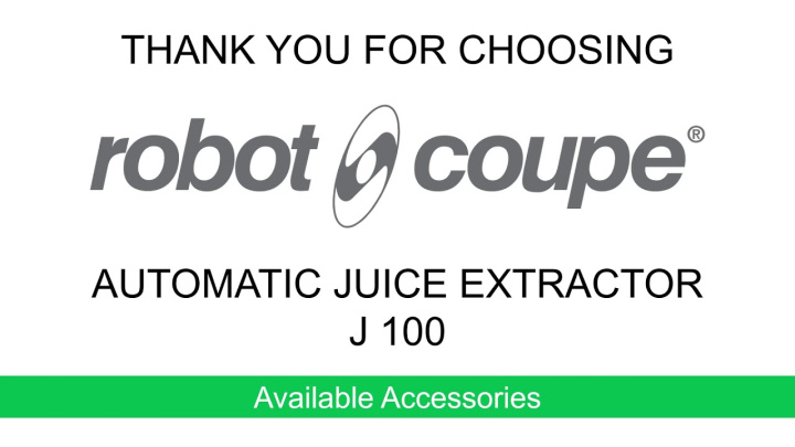 Robot-Coupe J100 Accessories