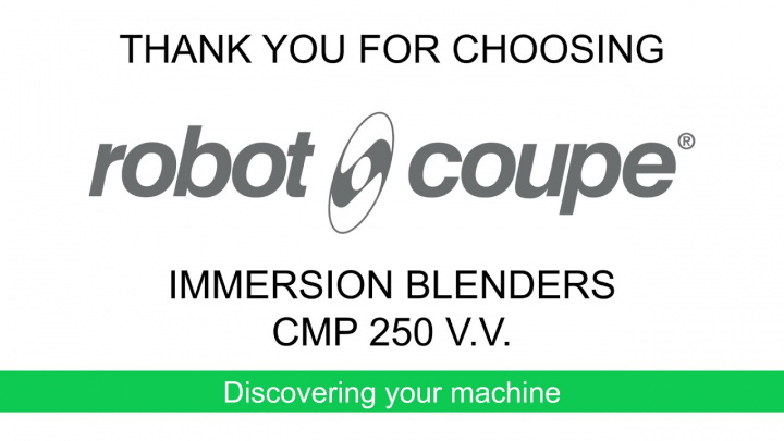 Robot-Coupe CMP 250 V.V. Your machine