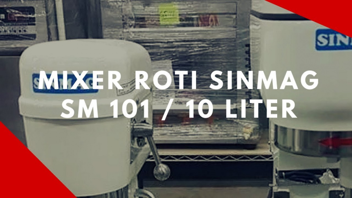 Planetary Mixer SINMAG SM 101 | Mixer Roti Sinmag 10 Liter